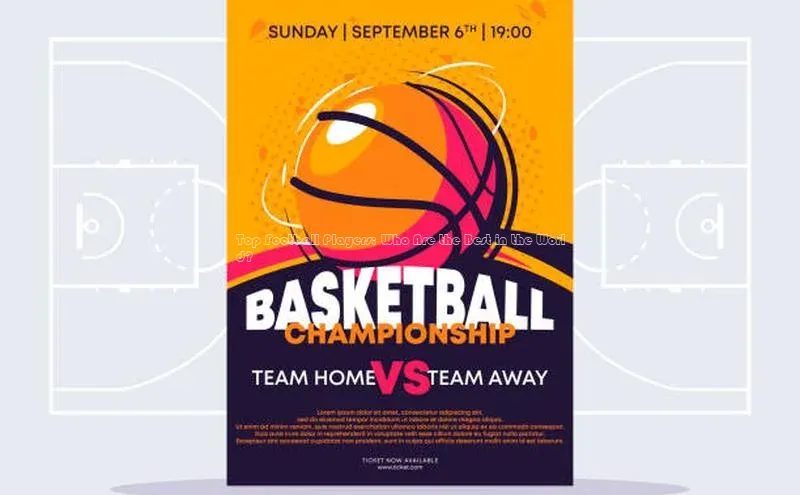 球速体育app登录入口汉得信息Top Football Players: Who Are the Best in the World?